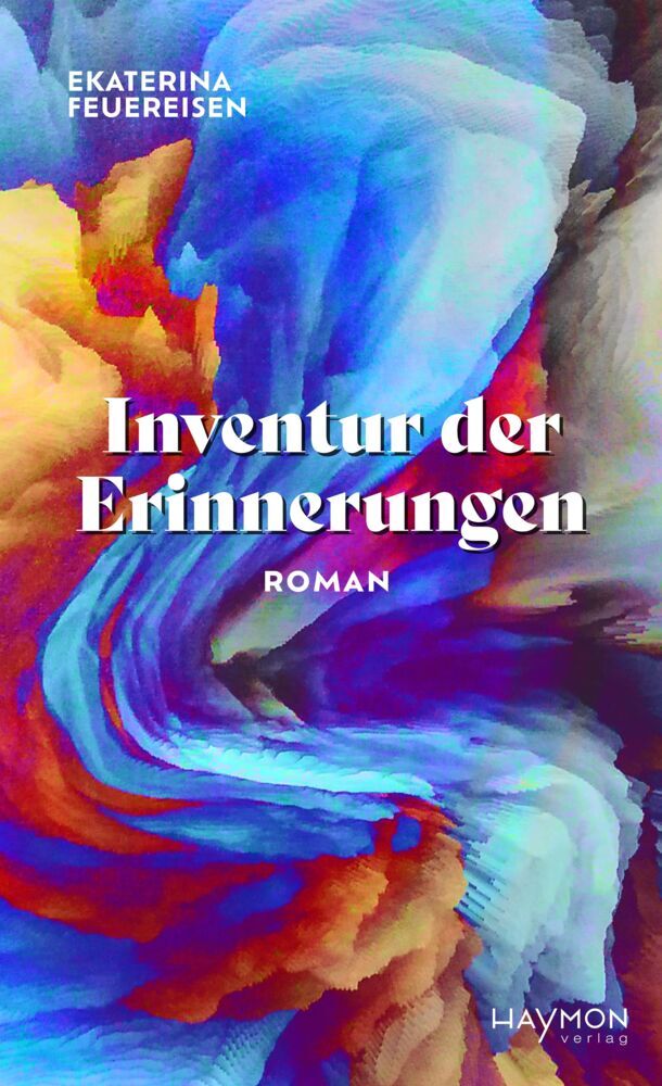 Inventur der Erinnerungen (Ekaterina Feuereisen)