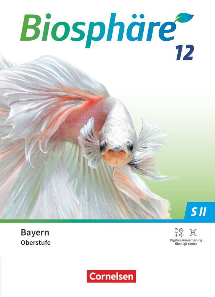 Biosphäre Sekundarstufe II - 2.0 - Bayern - 12. Jahrgangsstufe (Thomas Freiman)