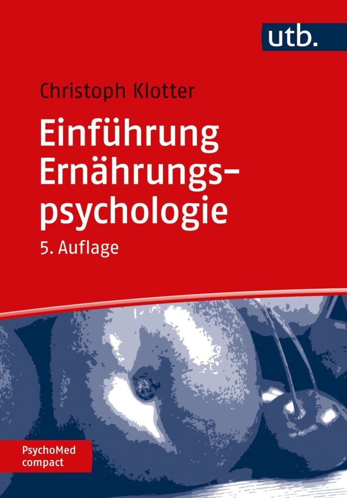 Einführung Ernährungspsychologie (Johann Christoph Klotter)