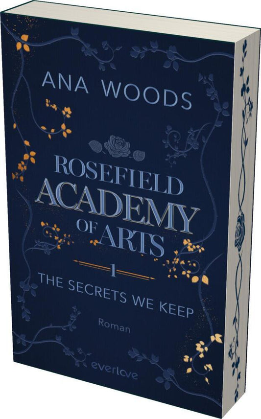 Rosefield Academy of Arts - The Secrets We Keep (Ana Woods)
