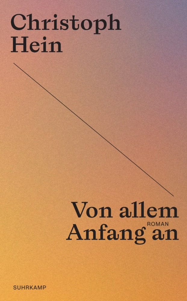 Von allem Anfang an (Christoph Hein)