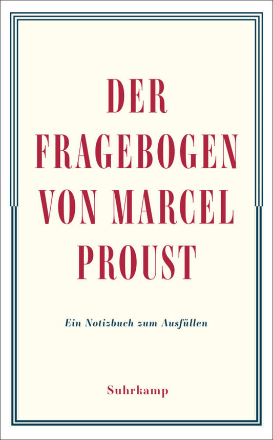 Der Fragebogen von Marcel Proust. Ein Notizbuch zum Ausfüllen (Marcel Proust)