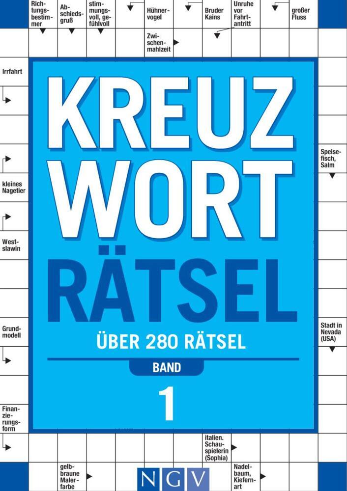 Kreuzworträtsel - Band 1 Über 280 Rätsel für Erwachsene