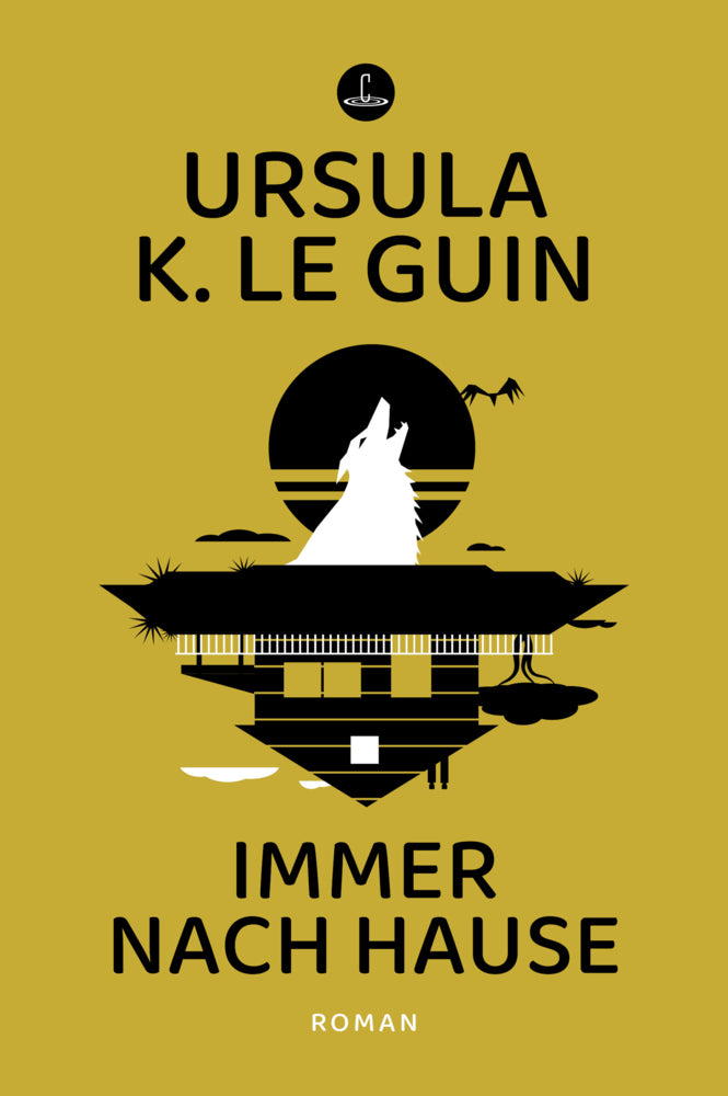 Immer nach Hause (Ursula K. Le Guin)