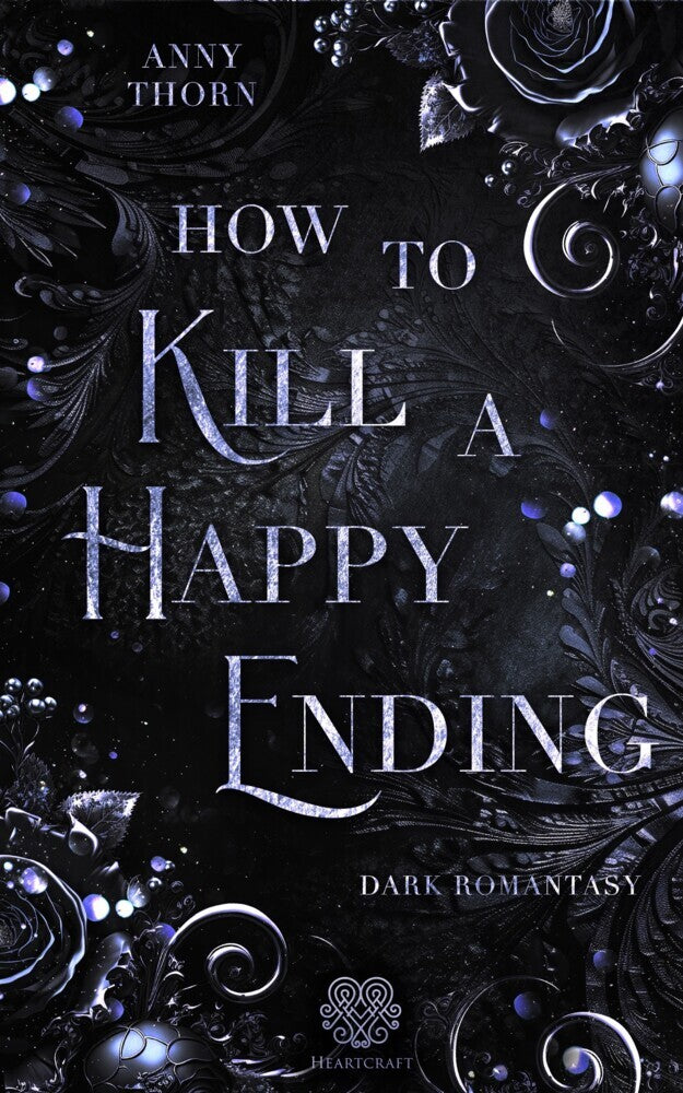 How to kill a Happy Ending (Anny Thorn)
