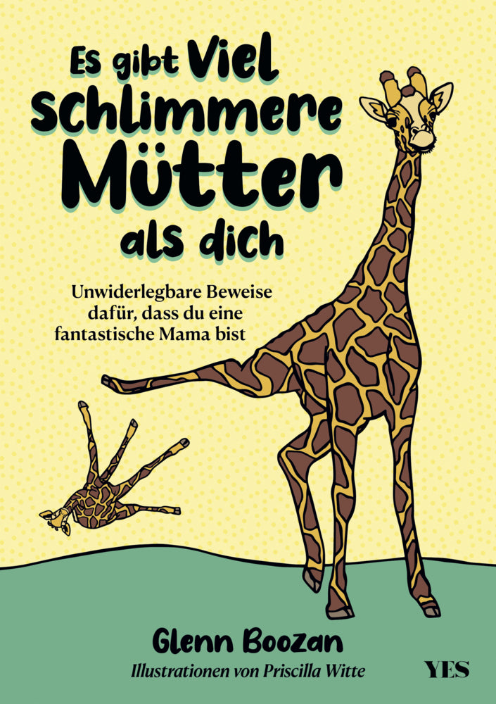 Es gibt viel schlimmere Mütter als dich (Glenn Boozan)