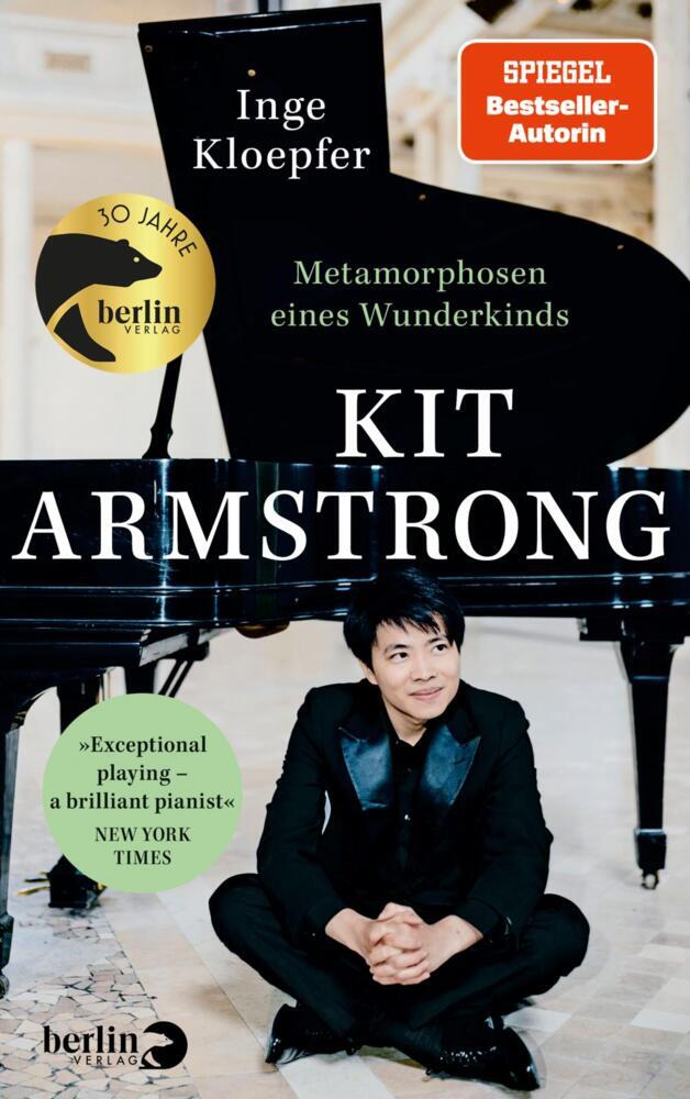 Kit Armstrong - Metamorphosen eines Wunderkinds (Inge Kloepfer)