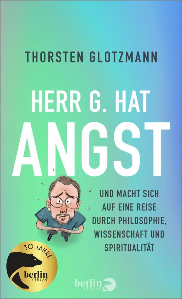 Herr G. hat Angst (Thorsten Glotzmann)