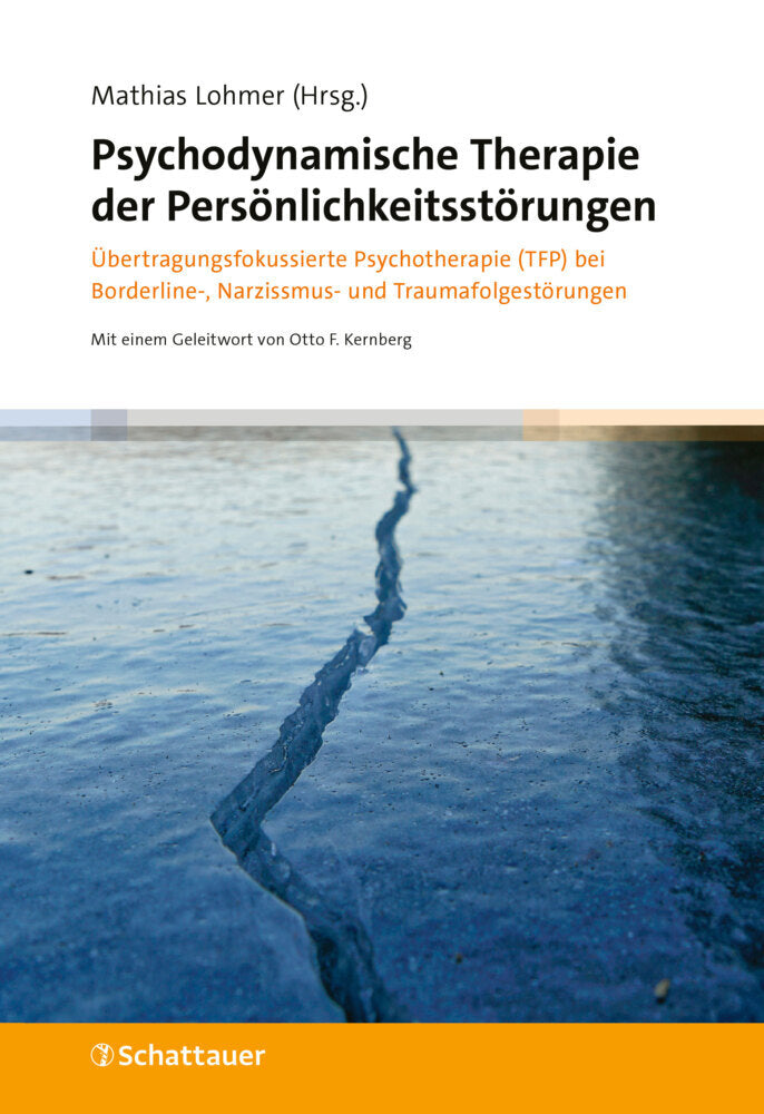 Psychodynamische Therapie der Persönlichkeitsstörungen (Mathias Lohmer)