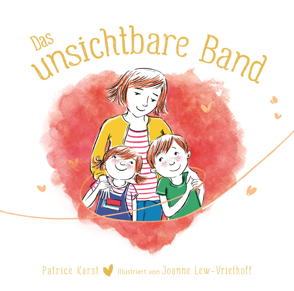 Das unsichtbare Band - über die unzertrennliche Verbindung zwischen geliebten Menschen (Patrice Karst)