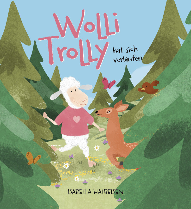 Wolli Trolly hat sich verlaufen (Isabella Halbeisen)