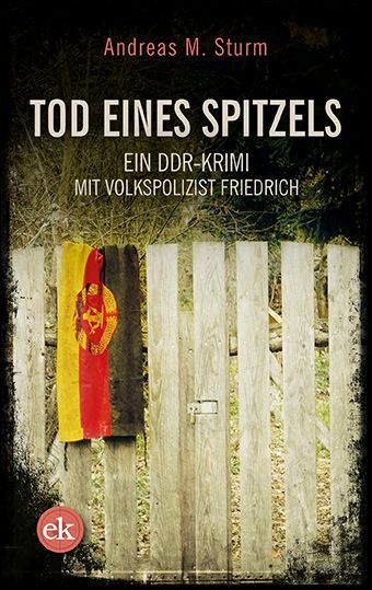 Tod eines Spitzels (Andreas M. Sturm)