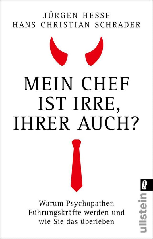 Mein Chef ist irre - Ihrer auch? (Jürgen Hesse)