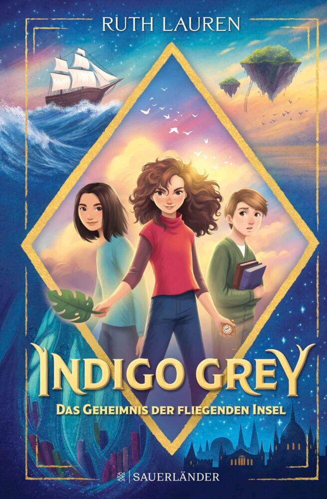 Indigo Grey - Das Geheimnis der fliegenden Insel (Ruth Lauren)