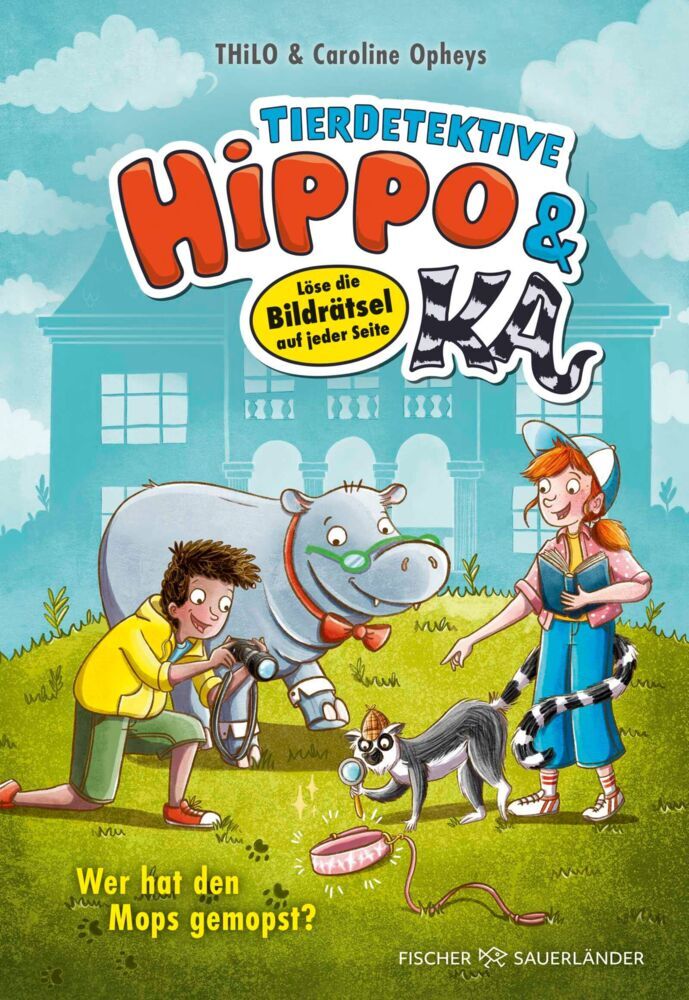 Tierdetektive Hippo & Ka - Wer hat den Mops gemopst? (Thilo)