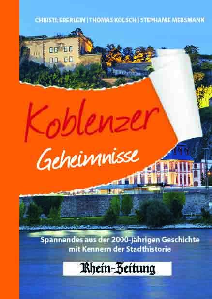 Koblenzer Geheimnisse (Christl Eberlein)