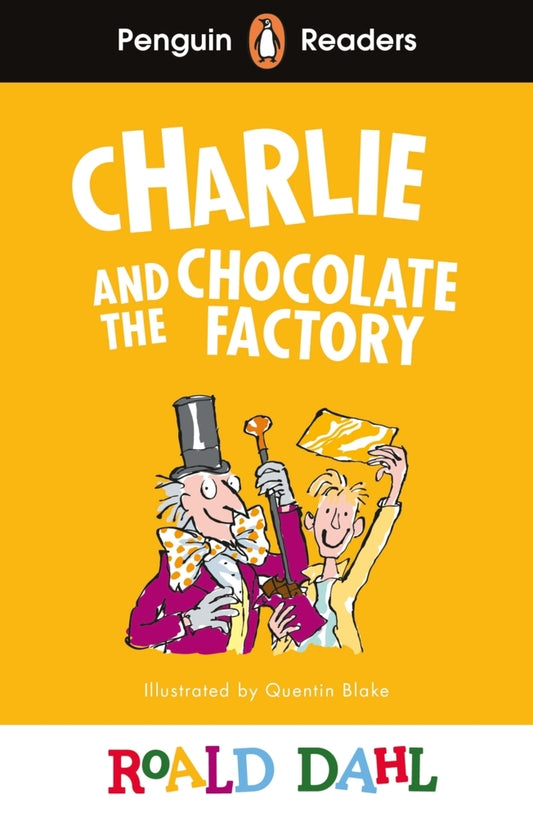 Penguin Readers Level 3: Roald Dahl Charlie and the Chocolate Factory (ELT Graded Reader) (Roald Dahl)