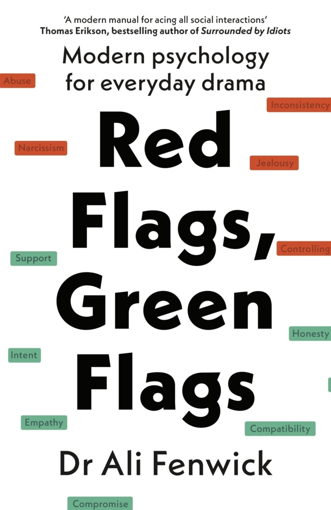 Red Flags, Green Flags (Dr Ali Fenwick)