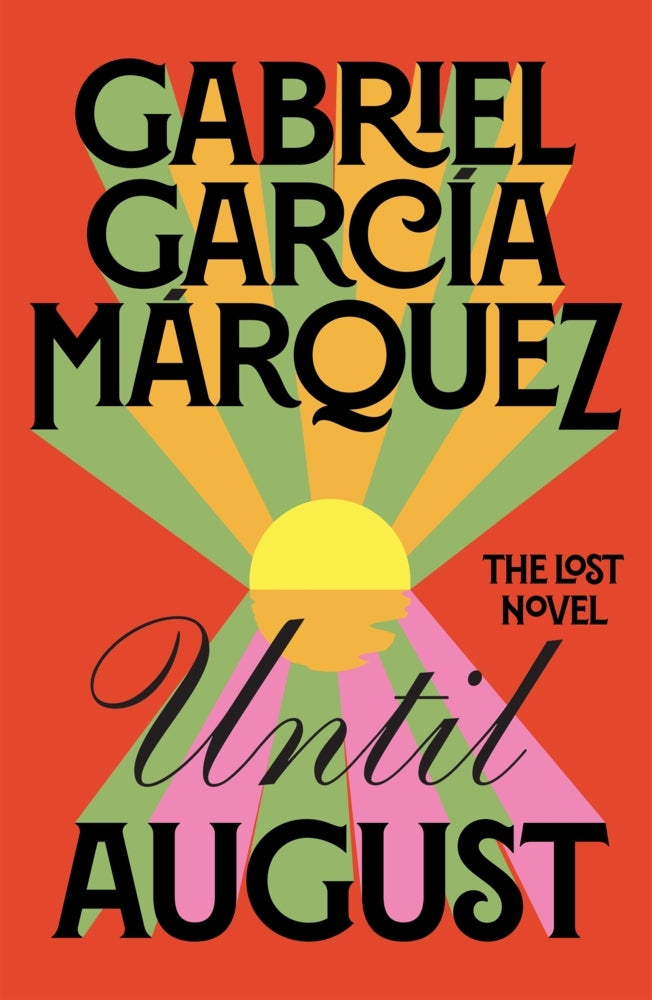 Until August (Gabriel García Márquez)