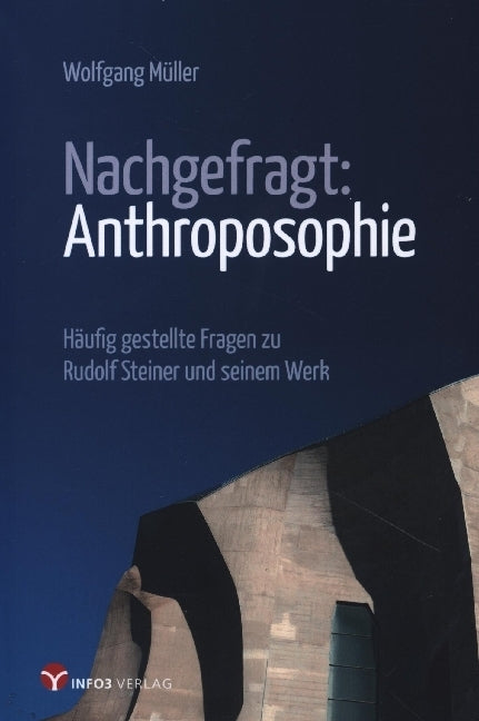 Nachgefragt: Anthroposophie (Wolfgang Müller)