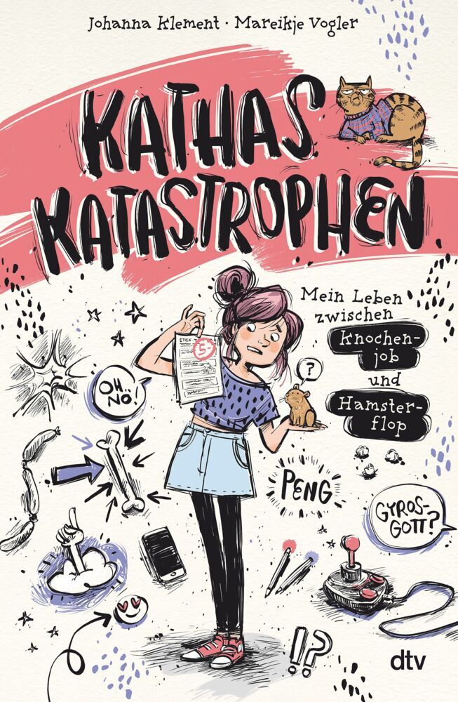 Kathas Katastrophen - Mein Leben zwischen Knochenjob und Hamsterflop (Johanna Klement)