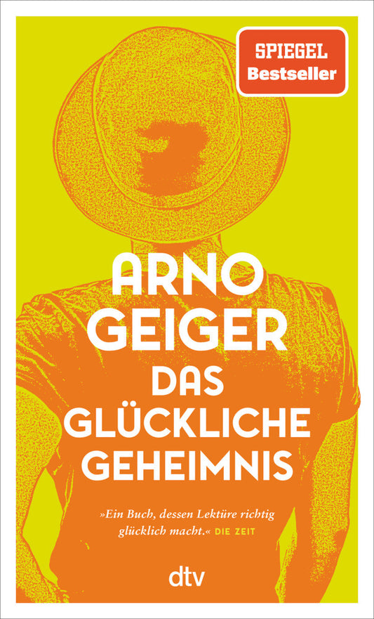 Das glückliche Geheimnis (Arno Geiger)