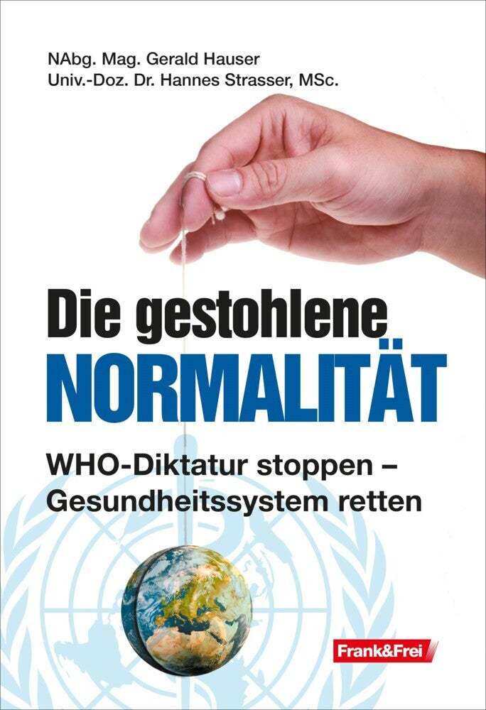 Die gestohlene Normalität (Gerald Hauser)