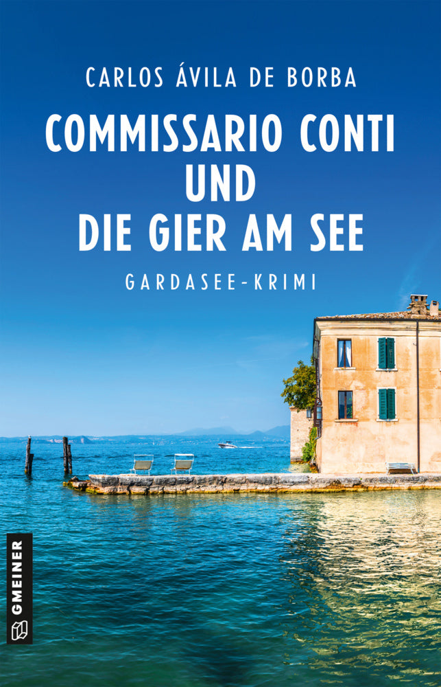 Commissario Conti und die Gier am See (Carlos Ávila De Borba)