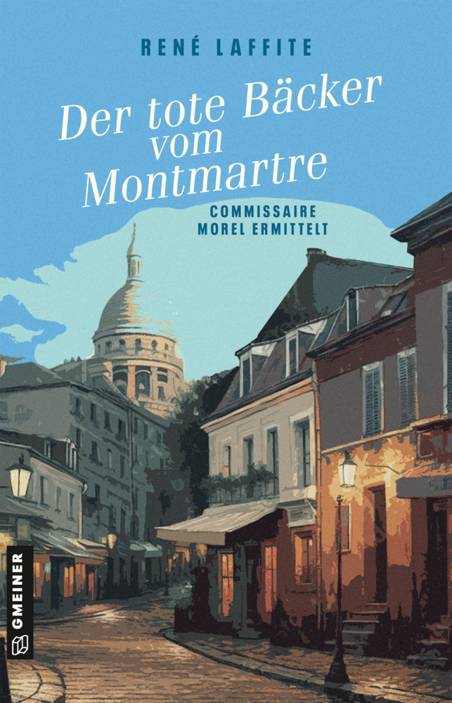 Der tote Bäcker vom Montmartre (René Laffite)