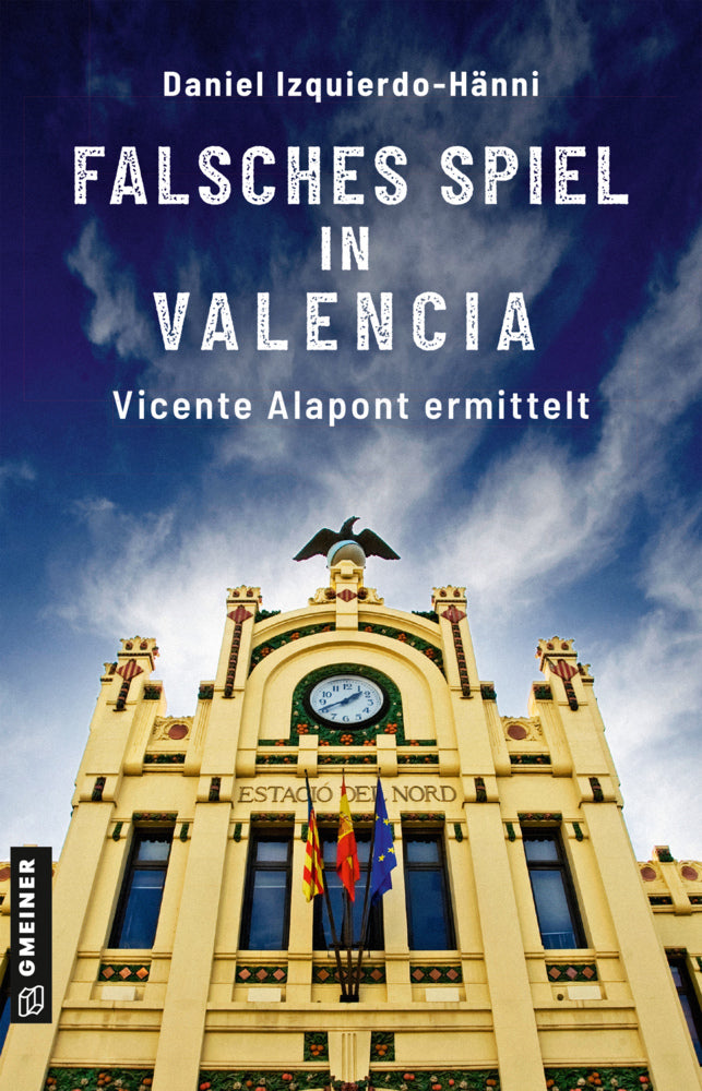 Falsches Spiel in Valencia (Daniel Izquierdo-Hänni)