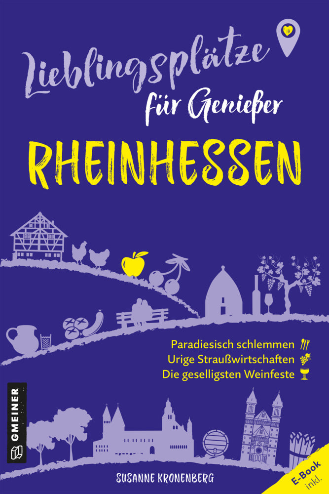 Lieblingsplätze für Genießer - Rheinhessen (Susanne Kronenberg)