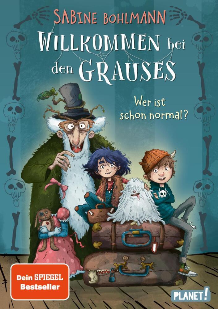 Willkommen bei den Grauses  1: Wer ist schon normal? (Sabine Bohlmann)