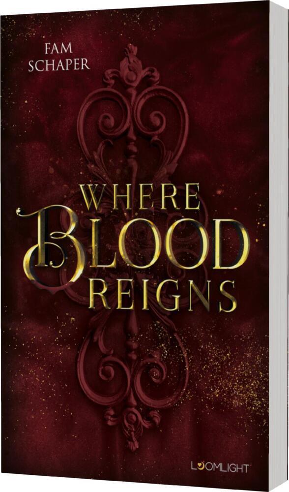 Where Blood Reigns (Fam Schaper)
