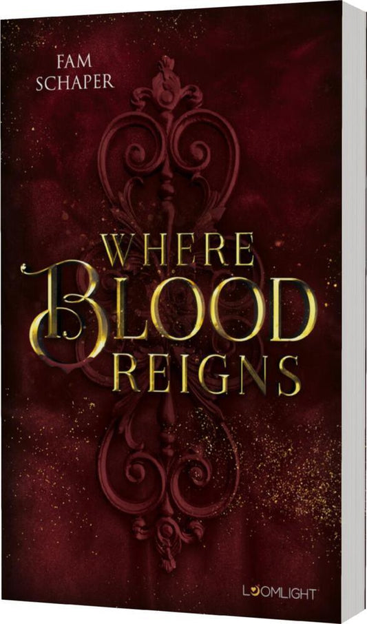 Where Blood Reigns (Fam Schaper)