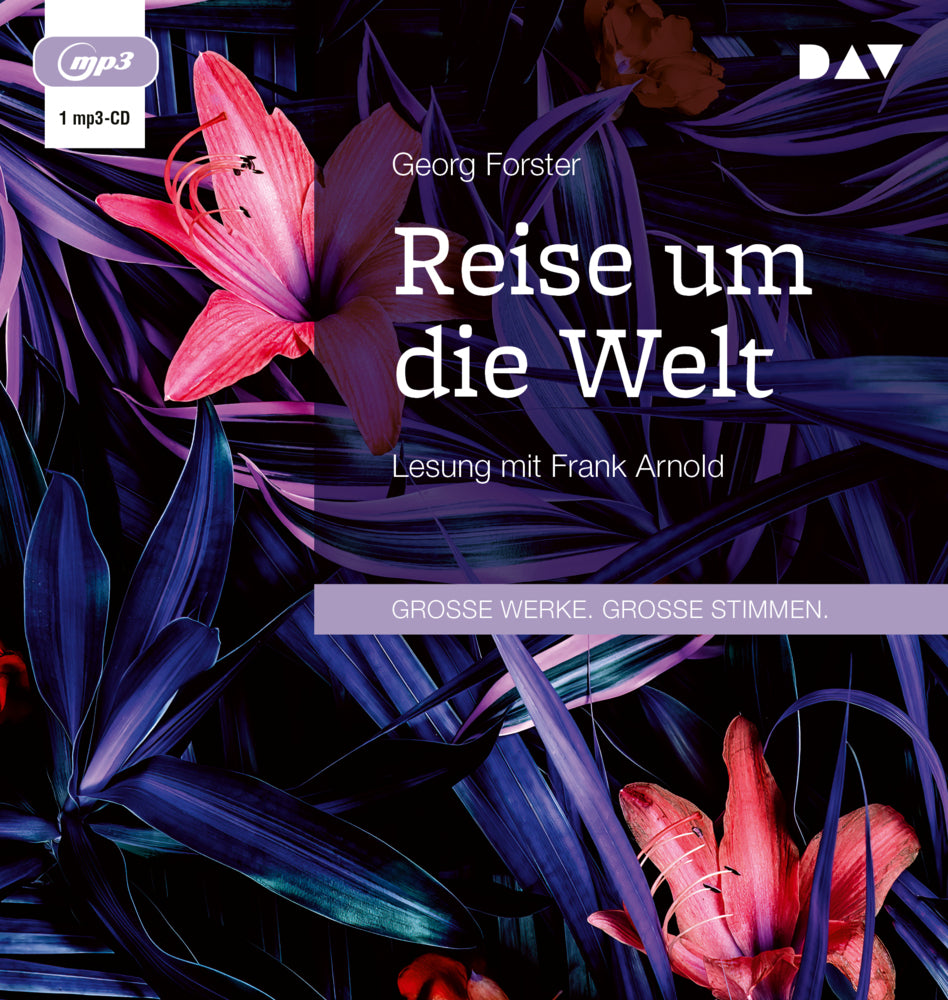 Reise um die Welt, 1 Audio-CD, 1 MP3 (Georg Forster)