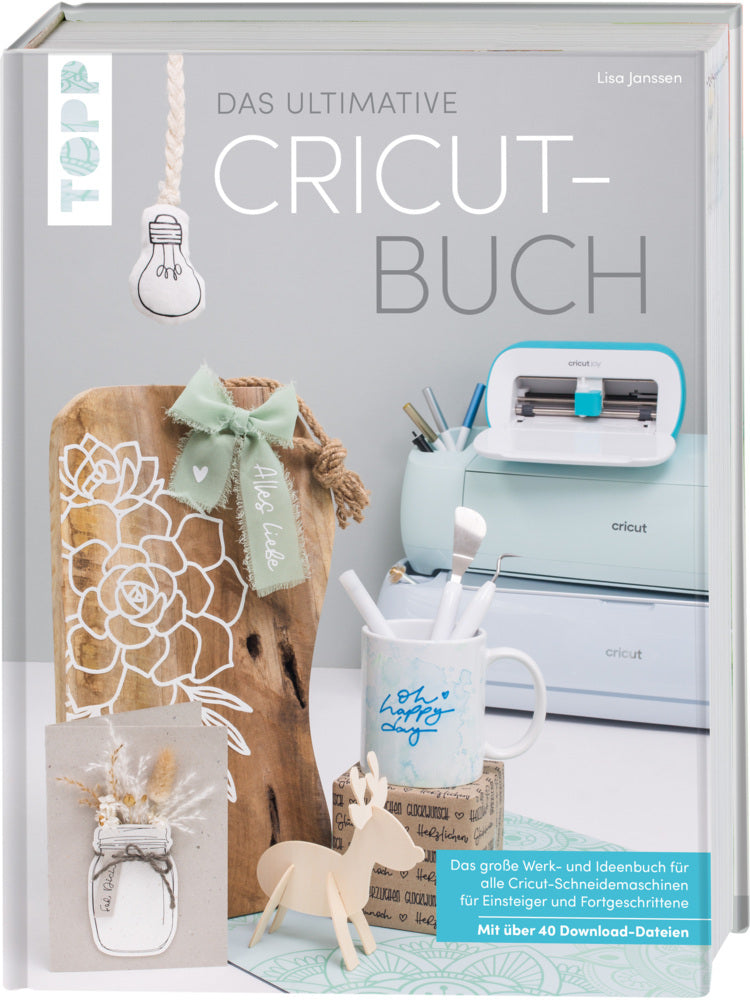 Das ultimative Cricut-Buch (Lisa Janßen)