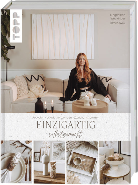 Einzigartig selbstgemacht. DIY-Ideen von Magdalena aka @menawox (Magdalena Wöckinger)