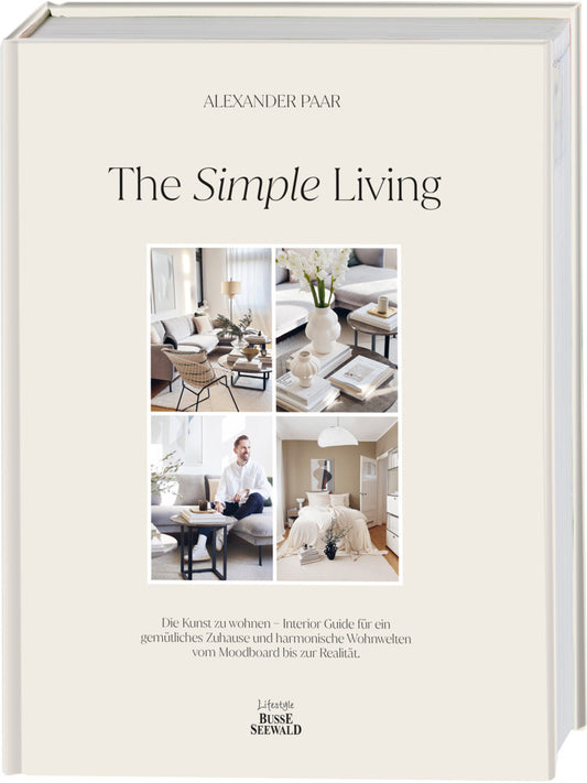 The Simple Living. Von Alexander Paar (@alexanderpaar). (Alexander Paar)