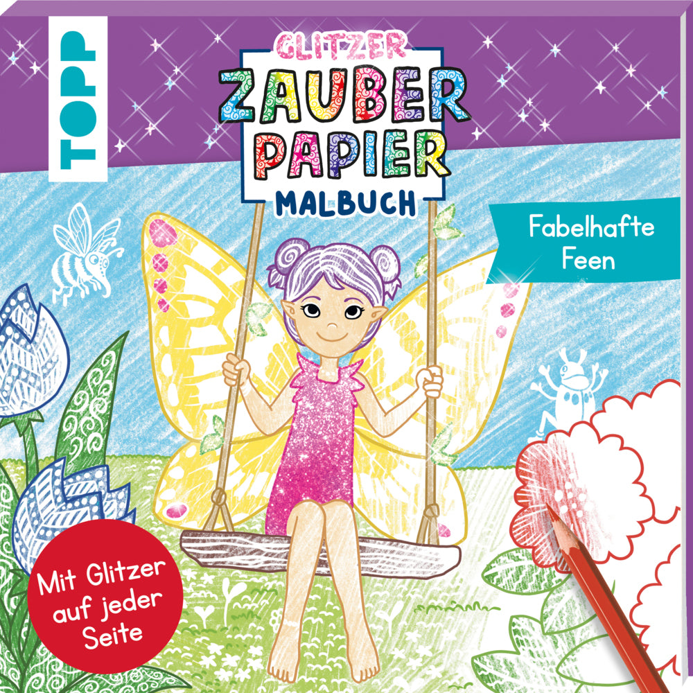 Glitzer Zauberpapier Malbuch Fabelhafte Feen (Mimi Hecher)