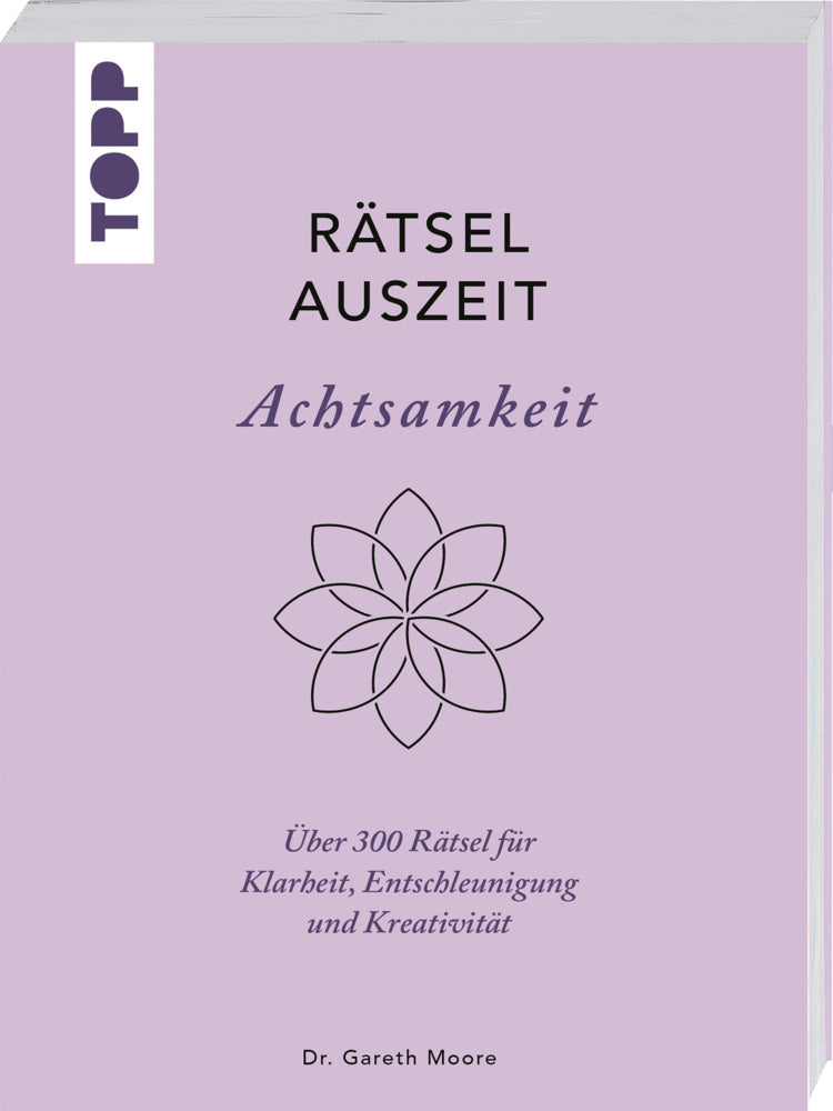RätselAuszeit - Achtsamkeit. Über 300 Rätsel für Klarheit, Entschleunigung und Kreativität (Gareth Moore)