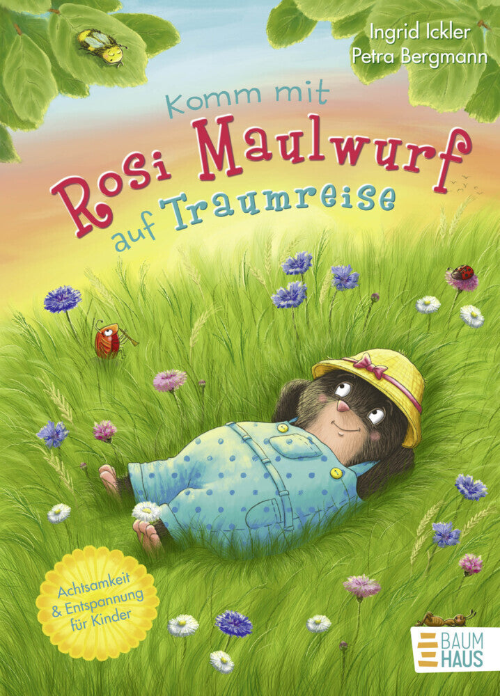 Komm mit Rosi Maulwurf auf Traumreise (Ingrid Ickler)