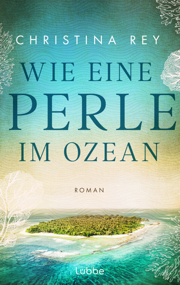Wie eine Perle im Ozean (Christina Rey)