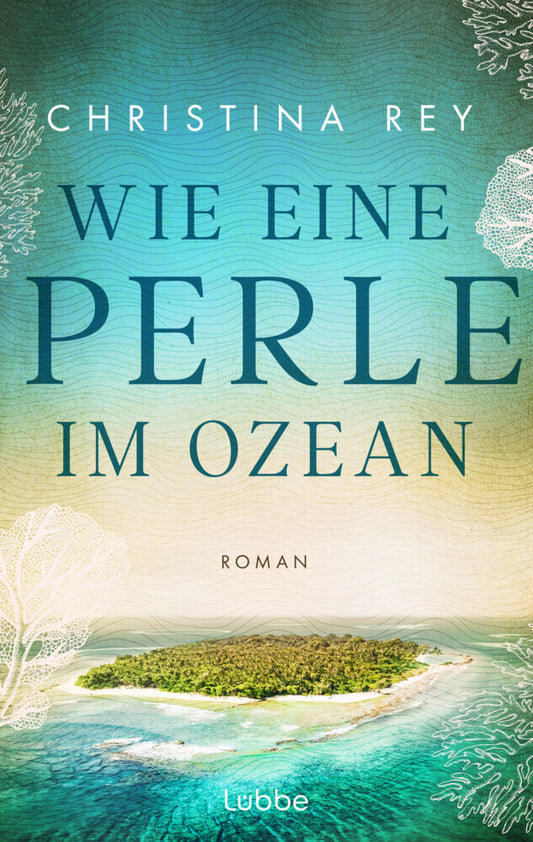 Wie eine Perle im Ozean (Christina Rey)