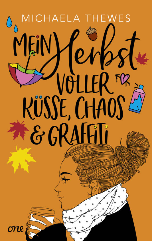 Mein Herbst voller Küsse, Chaos und Graffiti (Michaela Thewes)