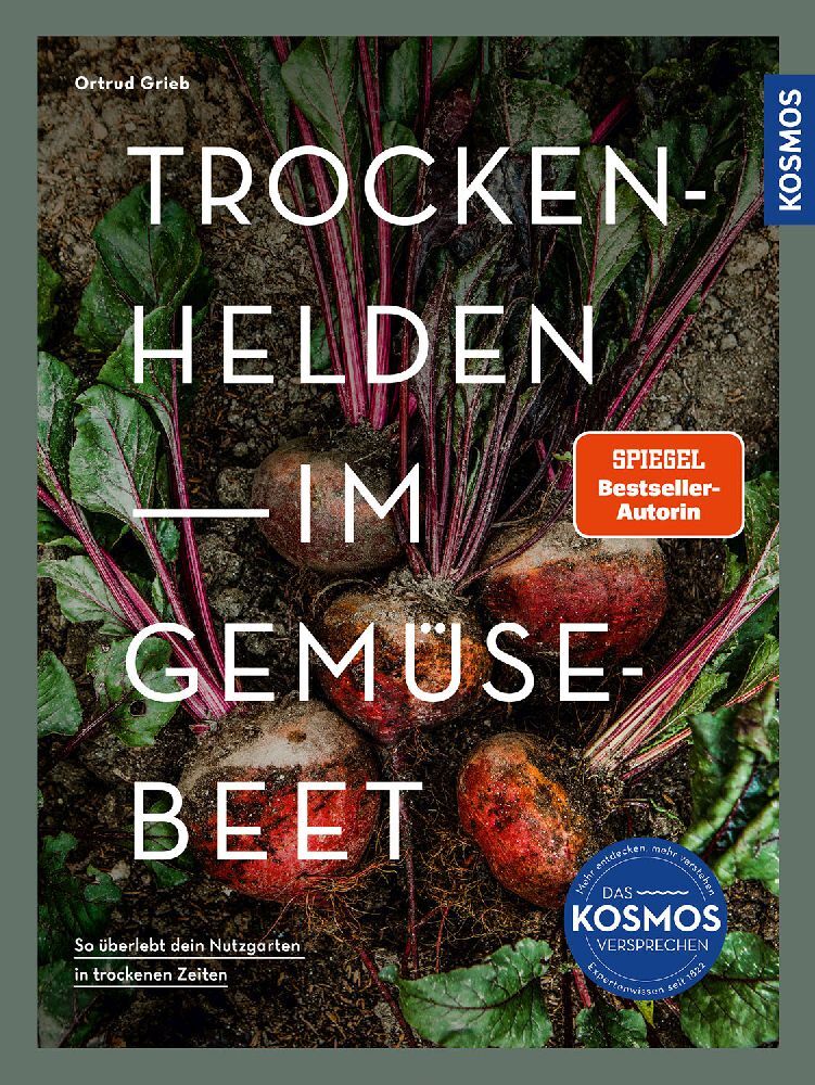 Trockenhelden im Gemüsebeet (Ortrud Grieb)