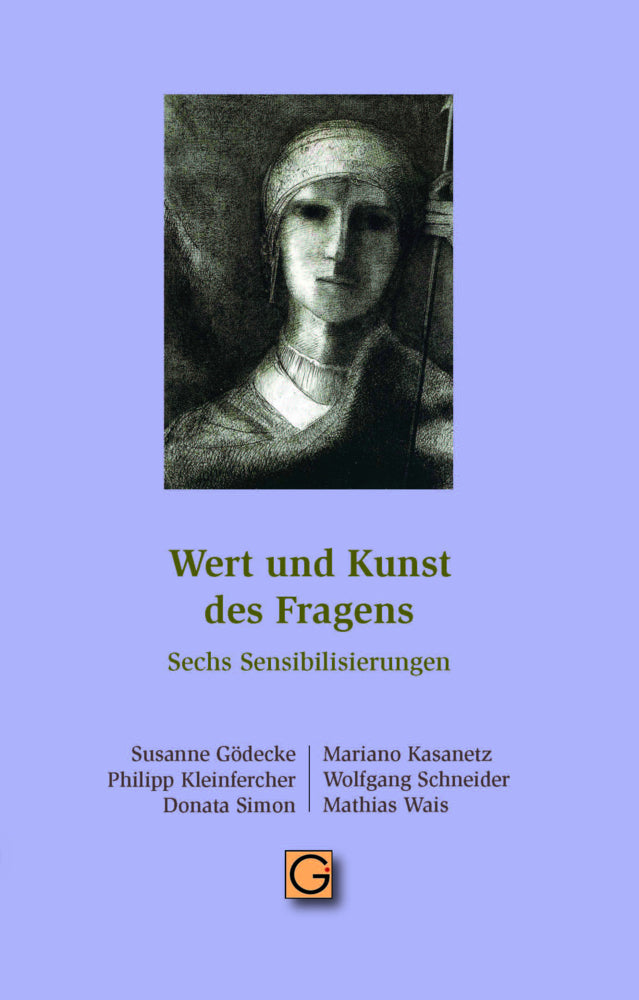 Wert und Kunst des Fragens (Susanne Gödecke)
