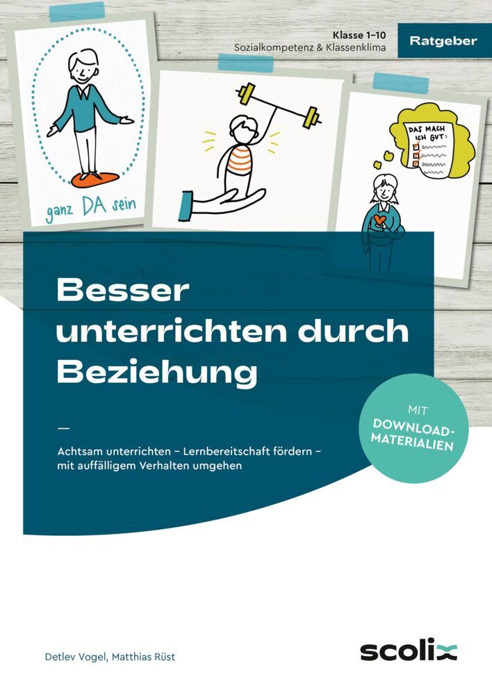 Besser unterrichten durch Beziehung (Detlev Vogel)