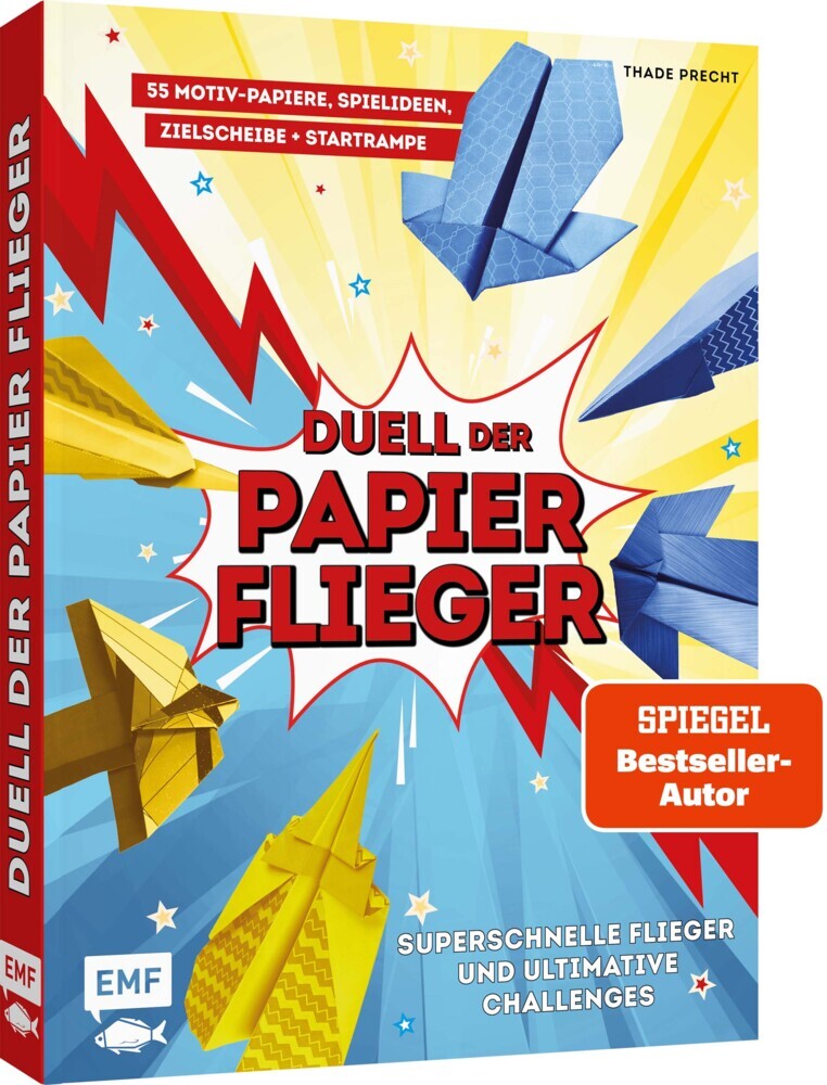 Duell der Papierflieger - Falte den schnellsten Flieger und gewinne ultimative Challenges (Thade Precht)