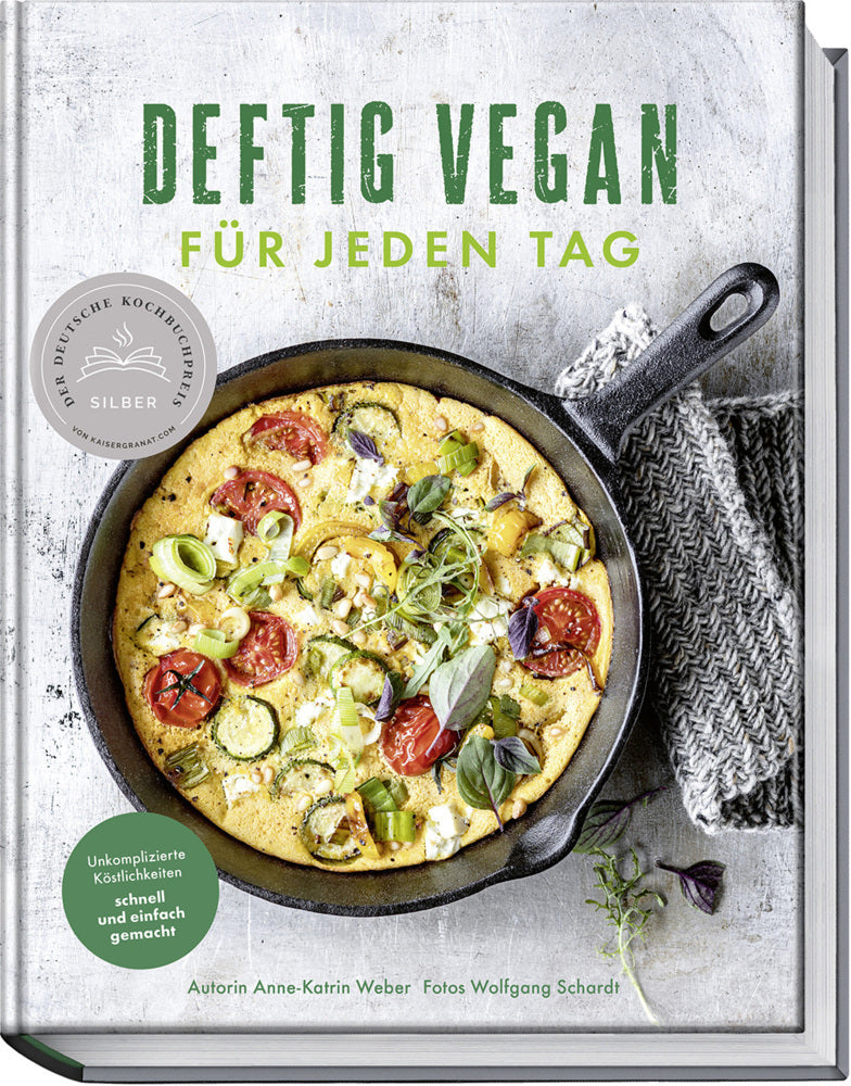 Deftig vegan für jeden Tag (Anne-Katrin Weber)