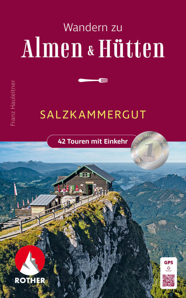 Wandern zu Almen & Hütten - Salzkammergut (Franz Hauleitner)